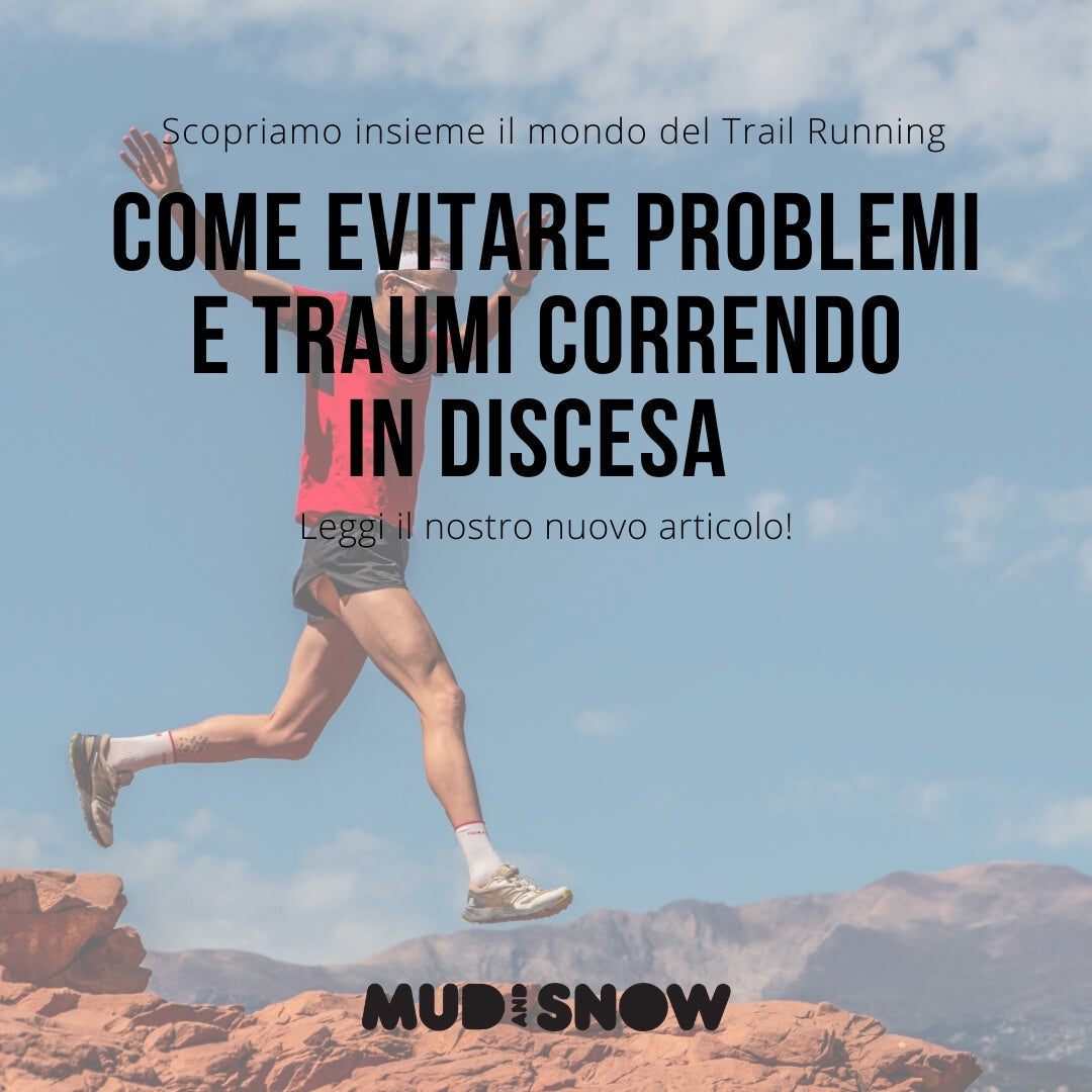 Come evitare problemi e traumi correndo in discesa